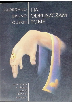 I ja odpuszczam tobie