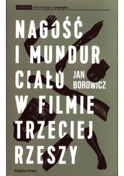 Nagość i mundur Ciało w filmie Trzeciej Rzeszy