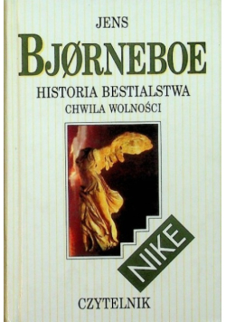 Historia bestialstwa Chwila wolności