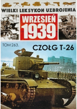 Wielki leksykon uzbrojenia Tom 263 Czołg T-26