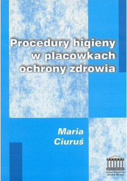 Procedury higieny w placówkach ochrony zdrowia