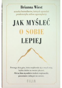 Jak myśleć o sobie lepiej