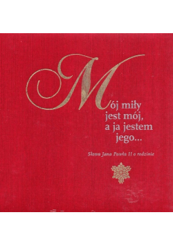Mój miły jest mój, a ja jestem jego