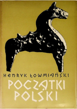 Początki Polski Tom III