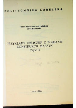 Przykłady obliczeń z podstaw konstrukcji maszyn Część II