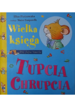 Wielka księga Tupcia Chrupcia