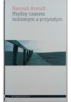 Między czasem minionym a przyszłym