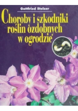 Choroby i szkodniki roślin ozdobnych w ogrodzie