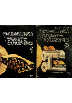 Technologia tworzyw drzewnych Tom 1 i 2