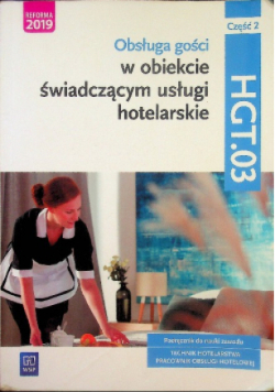 Obsługa gości w obiekcie świadczącym usługi hotelarskie Część 2