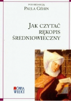 Jak czytać rękopis średniowieczny
