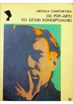 Od pop artu do sztuki konceptualnej