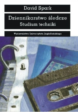 Dziennikarstwo śledcze Studium techniki
