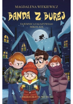 Banda z Burej Tajemnica fałszywego Mikołaja