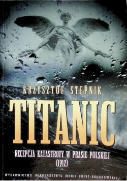 Titanic Recepcja katastrofy w prasie polskiej