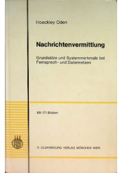 Nachrichtenvermittlung. Grundsatze und Systemmerkmale bei Fernsprech- und Datennetzen