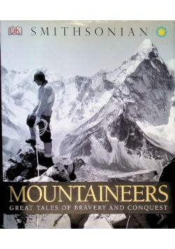 Mountaineers: Great tales of bravery and conquest