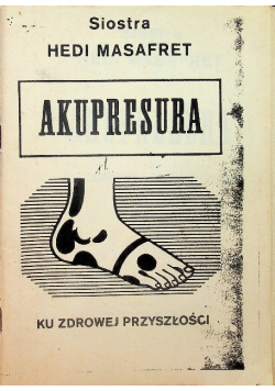 Akupresura Ku zdrowej przyszłości