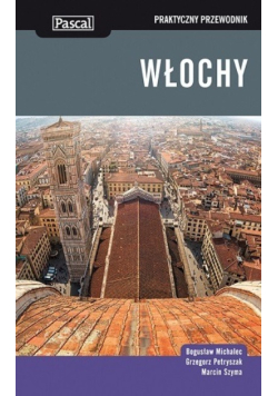 Włochy praktyczny przewodnik