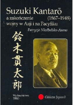 Suzuki Kantaro a zakończenie wojny w Azji i na Pacyfiku