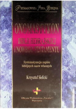 Onomastykon Biblii Hebrajskiej i Nowego Testamentu