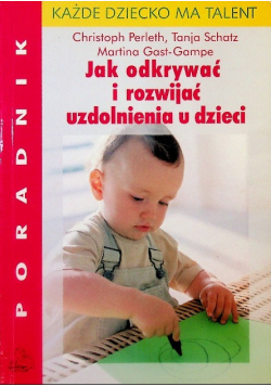 Jak odkrywać i rozwijać uzdrowienia u dzieci