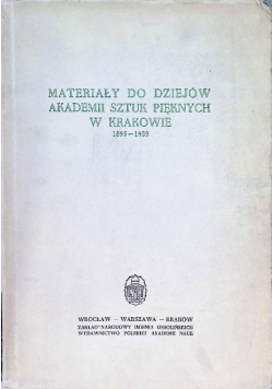 Materiały do dziejów akademii sztuk pięknych