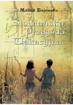 Słowiańska przygoda wakacyjna