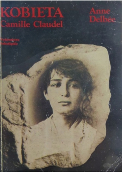 Kobieta Camille Claudel