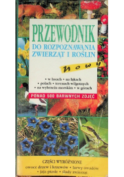 Przewodnik do rozpoznawania zwierząt i roślin