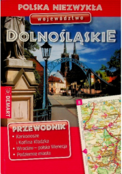 Polska niezwykła Województwo Dolnośląskie