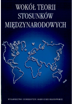 Wokół teorii stosunków międzynarodowych