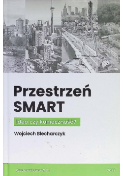 Przestrzeń SMART. Idea czy konieczność"
