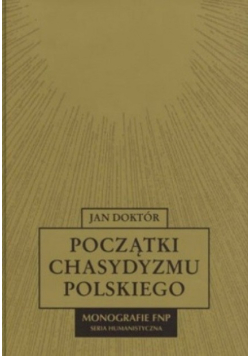 Początki Chasydyzmu Polskiego