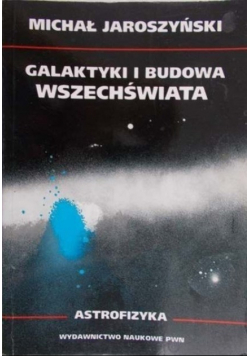 Galaktyki i budowa wszechświata