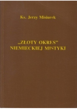 Złoty Okres Niemieckiej Mistyki