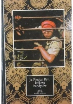 Ja Phoolan Devi  królowa bandytów