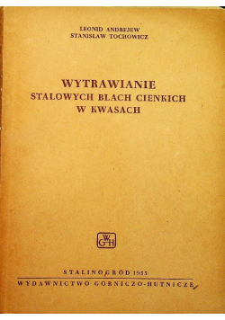 Wytrawianie stalowych blach cienkich w kwasach