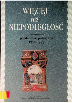 Więcej niż niepodległość