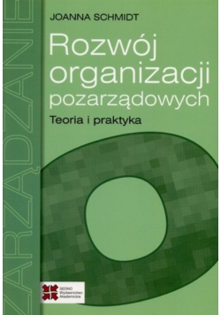 Rozwój organizacji pozarządowych Teoria i praktyka