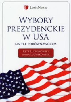Wybory prezydenckie w USA na tle porównawczym