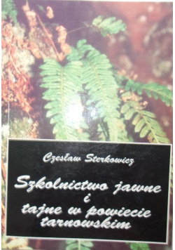 Szkolnictwo jawne i tajne w powiecie tarnowskim