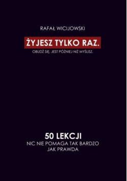 Żyjesz tylko raz 50 lekcji