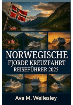 Norwegische Fjorde Kreuzfahrt Reisefuhrer 2025