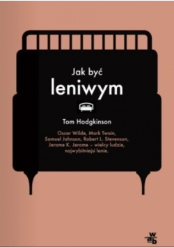 Jak być leniwym