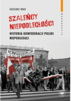 Szaleńcy niepodległości