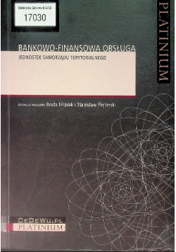 Filipiak Beata - Bankowo-finansowa obsługa jednostek samorządu terytorialnego