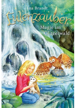 Eulenzauber Magie im Glitzerwald