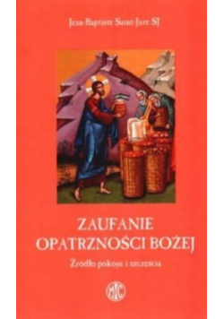 Zaufajcie opatrzności Bożej