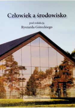 Górecki człowiek a środowisko